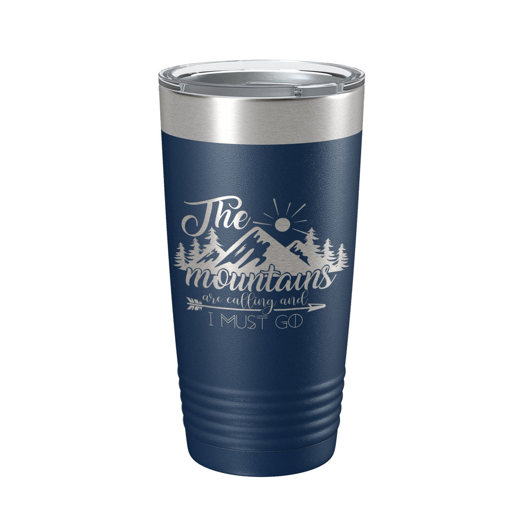 Mountains Are Calling And I Must Go Tumbler Outdoors Travel Mug Insulated Laser Engraved Coffee Cup Camping Hiking Gift 20 oz-2